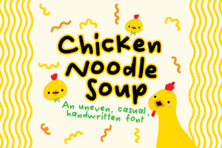 Chicken Noodle Soup: The Perfect Font for Small Business Branding